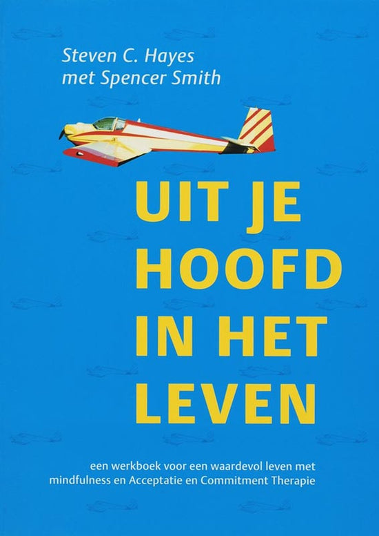 Acceptance and committment therapy, ACT, evidence based, wetenschappelijk bewezen, fabulous life, Gutteling Psychologie, Rotterdam, laagdrempelig, training, kwaliteit van leven, stop met piekeren en zelfondermijnend gedrag